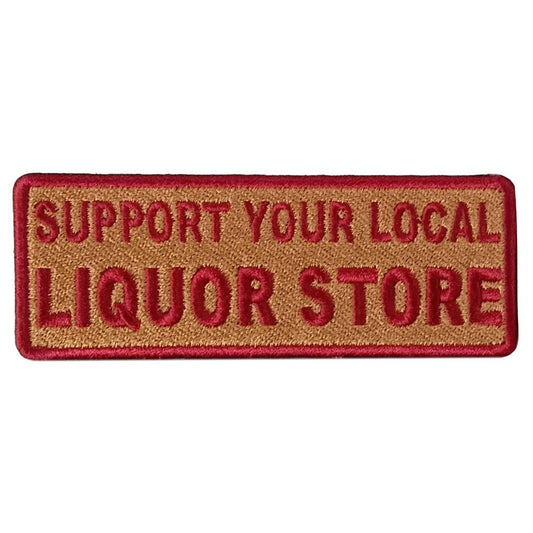 Hot Leathers Support Liquor Store 4" X 2" Embroidered Patch PPW1139