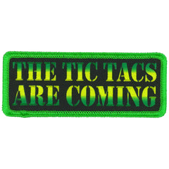 Hot Leathers The Tic Tacs Are Coming Patch