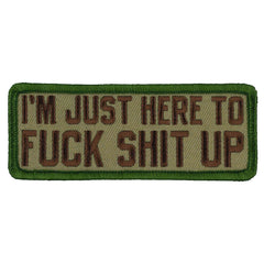 Patch JUST HERE 2 FUCK SHIT UP