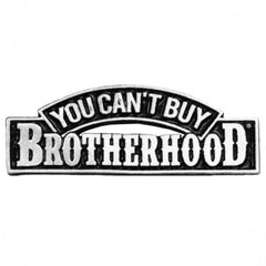 Milwaukee Leather PNA1244 You Can't Buy Brotherhood Pin